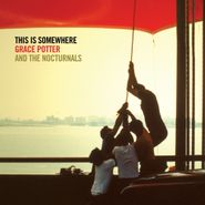 Grace Potter & The Nocturnals, This Is Somewhere (CD)