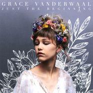 Grace VanderWaal, Just The Beginning (CD)