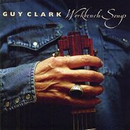 Guy Clark, Workbench Songs (CD)