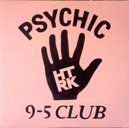 HTRK, Psychic 9-5 Club (LP)