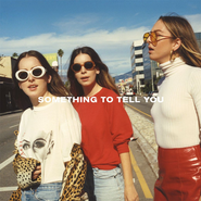 HAIM, Something To Tell You [Alternate Cover] (LP)