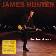 James Hunter, The Hard Way [180 Gram Vinyl] (LP)