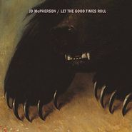 JD McPherson, Let The Good Times Roll [180 Gram Vinyl] (LP)