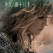 Jennifer Nettles, That Girl (CD)