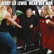 Jerry Lee Lewis, Mean Old Man [Deluxe Edition] (CD)