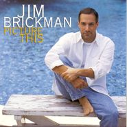 Jim Brickman, Picture This (CD)