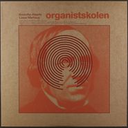 Kristoffer Alberts, Organistskolen (LP)