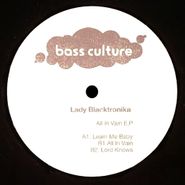 Lady Blacktronika, All In Vain E.P. (12")