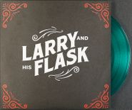 Larry & His Flask, Larry And His Flask [Green Vinyl] (7")