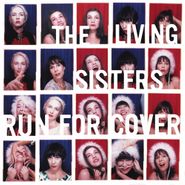 The Living Sisters, Run For Cover (10")