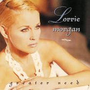 Lorrie Morgan, Greater Need (CD)