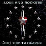 Love And Rockets, Hot Trip To Heaven (CD)