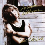 Lucinda Williams, Sweet Old World (CD)