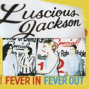 Luscious Jackson, Fever In Fever Out (CD)