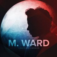 M. Ward, A Wasteland Companion (LP)