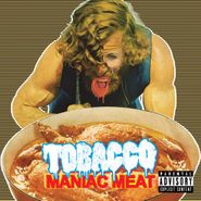 Tobacco, Maniac Meat (LP)