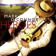 Mark O'Connor, Heroes (CD)