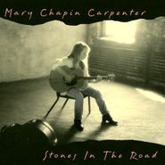 Mary Chapin Carpenter, Stones In The Road (CD)