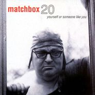 Matchbox 20, Yourself Or Someone Like You (CD)