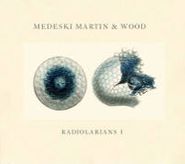 Medeski, Martin & Wood, Radiolarians 1