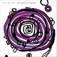 Mice Parade, Obrigado Saudade (CD)
