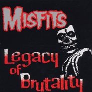 Misfits, Legacy Of Brutality (LP)