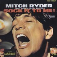 Mitch Ryder & The Detroit Wheels, Sock It To Me (CD)