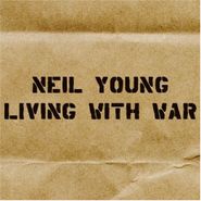 Neil Young, Living With War (CD)