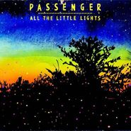 Passenger, All The Little Lights [Limited Edition] (CD)