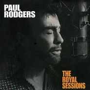 Paul Rodgers, The Royal Sessions [200 Gram Vinyl]  (LP)