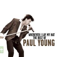 Paul Young, Wherever I Lay My Hat: The Best Of Paul Young [Import] (CD)