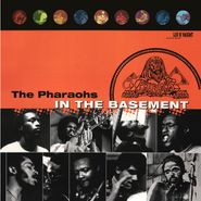 Pharaohs, In The Basement (LP)