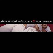 Planes Mistaken For Stars, Up in Them Guts (CD)