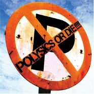 Polysics, Polysics Or Die!!!! [Japanese Issue] (CD)