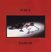 Pure X, Pleasure (LP)