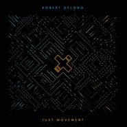 Robert DeLong, Just Movement (CD)