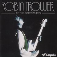 Robin Trower, At The BBC 1973-1975 [Import] (CD)