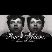 Ryan Adams, Love Is Hell (CD)