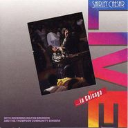 Shirley Caesar, Live...In Chicago With Rev. Milton Brunson & The Thompson Community Singers (CD)