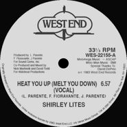 Shirley Lites, Heat You Up (Melt You Down) (12")