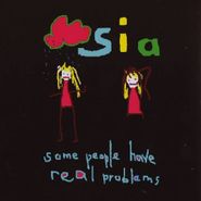 Sia, Some People Have Real Problems [Import] (CD)