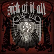Sick Of It All, Death To Tyrants (LP)