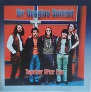 The Sir Douglas Quintet, Together After Five [Import] (CD)