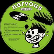 Strait 2 Dat, You're In Da House (12")