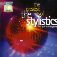 The Stylistics, Greatest Hits Of The Stylistics: Let's Put It All Together [Import] (CD)
