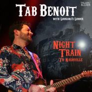 Tab Benoit, Night Train To Nashville (CD)