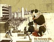 The Honorary Title, Anything Else But the Truth [Deluxe Edition] (CD)