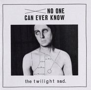 The Twilight Sad, No One Can Ever Know (CD)