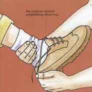 The Trashcan Sinatras, Weightlifting Album E.P. (CD)