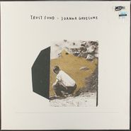 Trust Fund, Trust Fund/Joanna Gruesome [Split EP] (12'')